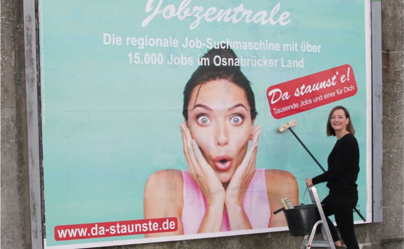 Mit Großraumplakaten wirbt das Fachkräftebüro des Landkrei-ses Osnabrück an vielen Orten im Osnabrücker Land. - Foto: Jobzentraleten wirbt das Fachkräftebüro des Landkrei-ses Osnabrück an vielen Orten im Osnabrücker Land. - Foto: Jobzentrale