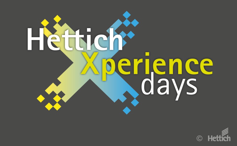 Registrierung onLine: „HettichXperiencedays“ 2021 starten im März