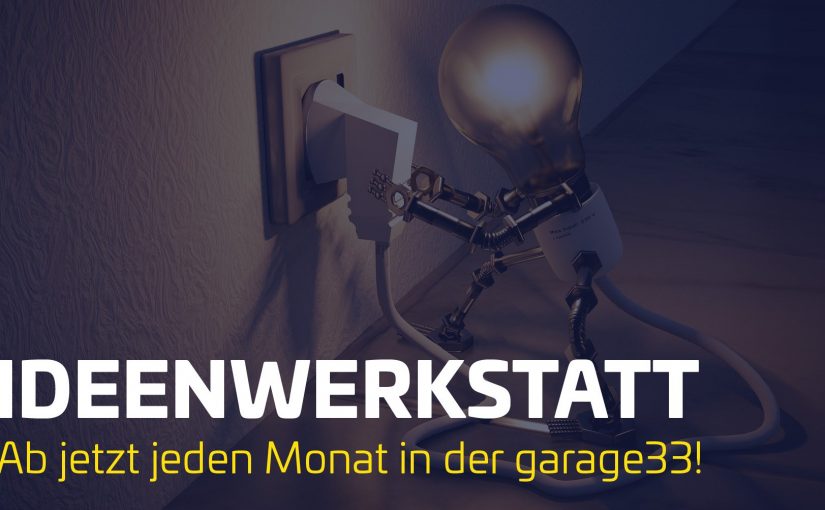 Mit der „Ideenwerkstatt“ zur eigenen Geschäftsidee<br>Veranstaltungsformat des TecUP ab jetzt monatlich